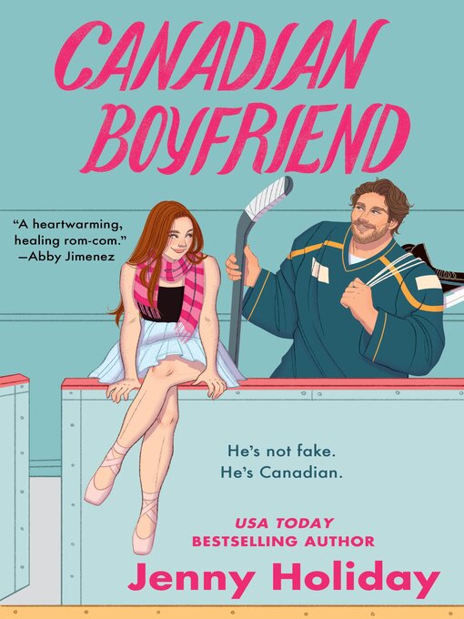 Title details for Canadian Boyfriend by Jenny Holiday - Wait list